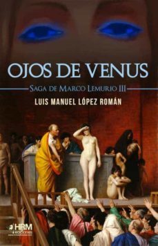 ojos de venus (saga de marco lemurio iii)-9788417859527