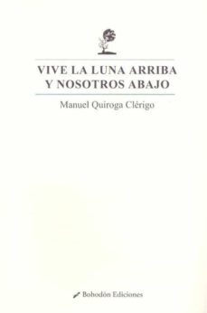 vive la luna arriba y nosotros abajo-9788417885427