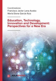 education, technology, innovation and development: perspectives f or a new era-9788417979027