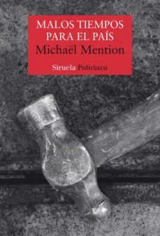 malos tiempos para el pais-michael mention-9788417996727