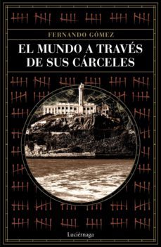 el mundo a traves de sus carceles (ebook)-9788418015427