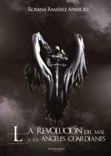 la revolucion del mal y los angeles guardianes (ebook)-9788418194627