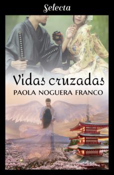 vidas cruzadas (ebook)-paola noguera franco-9788418295027