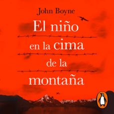 el niño en la cima de la montaña-john boyne-9788418363627