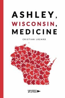 ashley, wisconsin, medicine-cristian lazaro-9788418675027