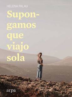 supongamos que viajo sola (ebook)-helena palau-9788418741227