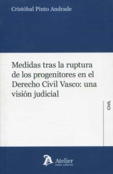 medidas tras la ruptura de los progenitores en el derecho civil vasco:una vision judicial-9788418780127