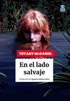 en el lado salvaje-tiffany mcdaniel-9788418918827