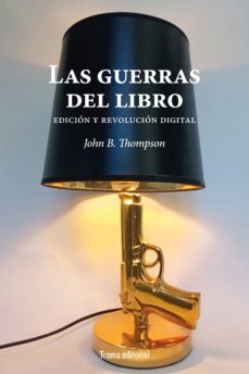 las guerras del libro-john b. thompson-9788418941627