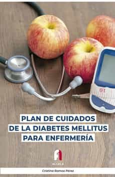 plan de cuidados de la diabetes mellitus para enfermeria-cristina ramos perez-9788418980527