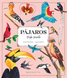pajaros. vida secreta-diana escobar-9788419095527