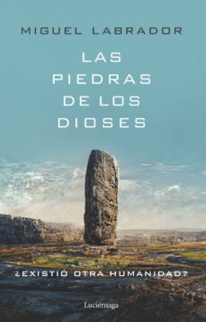 las piedras de los dioses (ebook)-miguel labrador-9788419164827