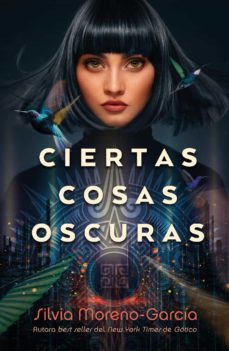 ciertas cosas oscuras (ebook)-silvia moreno garcia-9788419251527