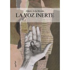 la voz inerte-alberto avila morales-9788419310927