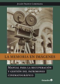 la memoria en imagenes (ebook)-julian franco lorenzana-9788419312327