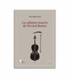 la cafiante muerte de nicolai bostov-jose angel gayol-9788419358127