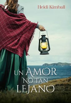 un amor no tan lejano (ebook)-heidi kimball-9788419386427