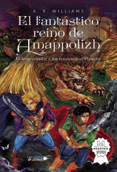 el fantastico reino de amappolizh (ebook)-a. r. williams-9788419390127