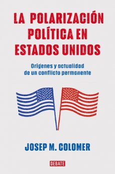 la polarizacion politica en estados unidos-9788419399427