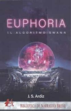euphoria -el algoritmo swann--javier segovia ardiz-9788419439727