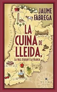 la cuina de lleida, la vall d aran i la franja-jaume fabrega-9788419474827