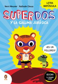superdos y la gallina jurasica (superdos 1) (ebook)-henri meunier-9788419511249