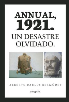 annual, 1921. un desastre olvidado-alberto carlos bermudez-9788419528827