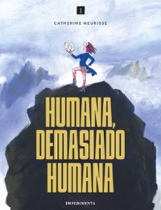 humana, demasiado humana-catherine meurisse-9788419581327