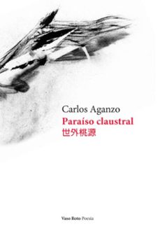 paraiso claustral (ebook)-carlos aganzo-9788419693327