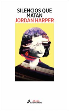 silencios que matan-jordan harper-9788419851727