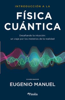 introducción a la física cuántica-eugenio manuel fernandez aguilar-9788419878427