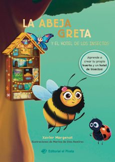 la abeja greta y el hotel de los insectos-xavier margenat-9788419898227