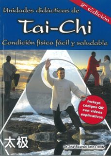unidades didacticas de tai-chi (segunda edicion)-jose ricardo soto caride-9788420306827