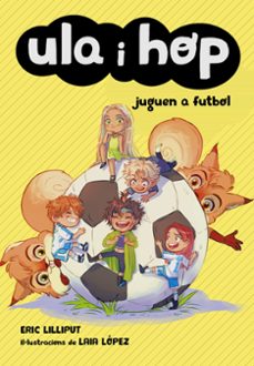 ula i hop juguen a futbol (ula i hop)-9788420452227