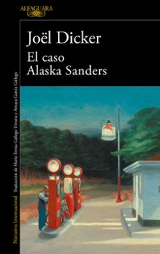el caso alaska sanders-joel dicker-9788420462127