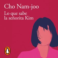 lo que sabe la señorita kim (audiolibro)-cho nam joo-9788420477527