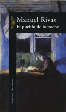 el pueblo de la noche-manuel rivas-9788420483627