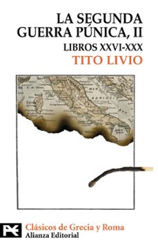 la segunda guerra punica ii (tomo ii: libros xxvi-xxx)-tito livio-9788420649627