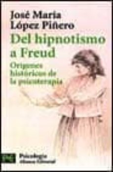 del hipnotismo a freud: origenes historicos de la psicoterapia-9788420672427