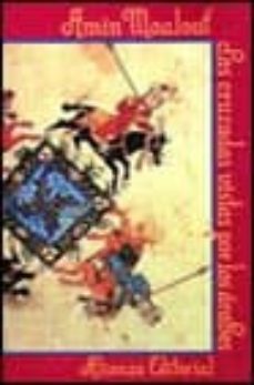 las cruzadas vistas por los arabes (8ª ed.)-amin maalouf-9788420696027