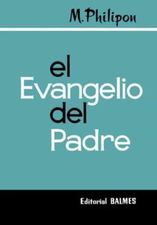 el evangelio del padre (ebook)-m. philipon-9788421007327