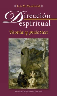 direcci?n espiritual : teor?a y pr?ctica-9788422017127