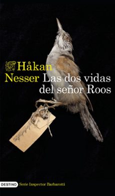 las dos vidas del señor roos (serie inspector barbarotti 3)-hakan nesser-9788423364527