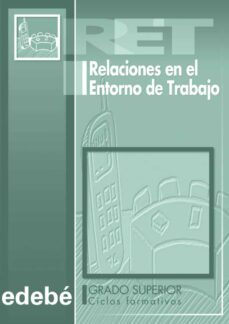 relaciones en el entorno de trabajo (ciclo formativo. grado super ior)-9788423663927