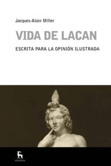 vida de lacan-jacques alain miller-9788424921927