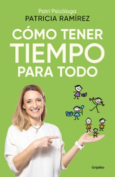 cómo tener tiempo para todo-patricia ramirez-9788425366727