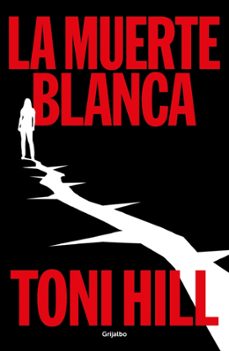 la muerte blanca (trilogía del verdugo 3)-toni hill-9788425370427