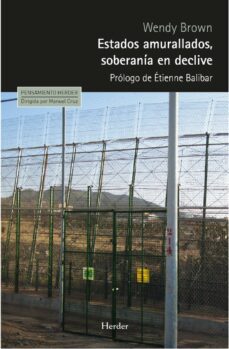 estados amurallados, soberania en declive (ebook)-wendy brown-9788425433627