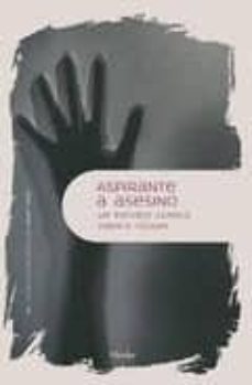 aspirante a asesino. un estudio clinico-vamik d. volkan-9788425442827