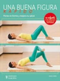 una buena figura rapido: ponte en forma y mejora tu salud-dieter grabbe-9788425519727